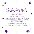Joffrey's Coffee - STAR WARS™ Dark Side Blend, STAR WARS Licensed Coffee Collection, Artisan Dark Roast, Strong & Smooth Taste, Brew or French Press (Whole Bean, 11oz)